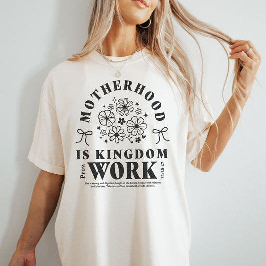 Motherhood is Kingdom Work T-skjorte